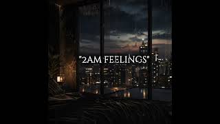 Free R&amp;B Type Beat - "2AM Feelings"