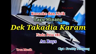 Karaoke Dek Takadia Karam Nada Pria (B) An Roys