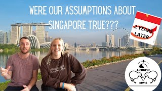 Expats thoughts about Singapore after 2 years - Do we still love it?