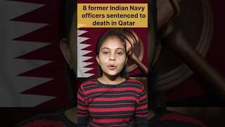 Why were 8 former Navy officers sentenced to death in Qatar knowledge amazingfacts viralvideo