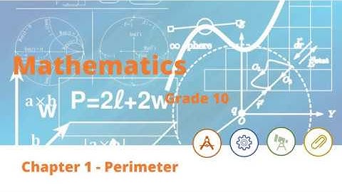 Mathematics grade 10 - Perimeter  ( Lesson 1)