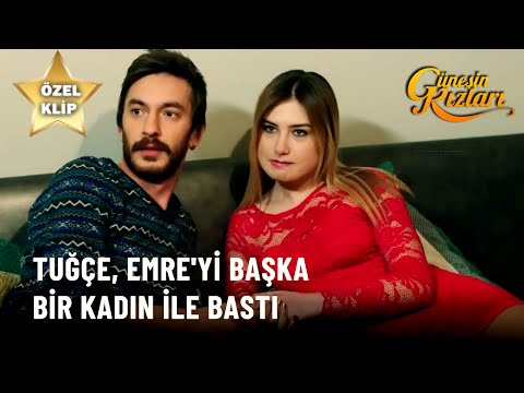 Tuğçe, Emre'yi Başka Bir Kadın İle Bastı! - Güneşin Kızları Özel Klip