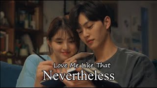 Nevertheless - Love Me Like That - FMV Edit - Sam Kim