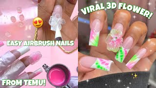 TRYING THE VIRAL 3D FLOWER NAIL ART 🌺 | PERFCT AIRBRUSH FROM TEMU | KIARA SKY NAIL PRODUCTS