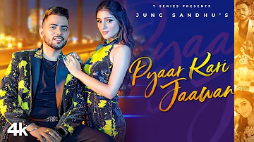 Pyaar Kari Jaawan (Full Song) | Jung Sandhu, Preet Thind | Rick Hrt | Latest Punjabi Songs 2022