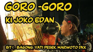 GORO - GORO DALANG KI JOKO EDAN || BINTANG TAMU BAGONG, MARWOTO, YATI PESEK DKK