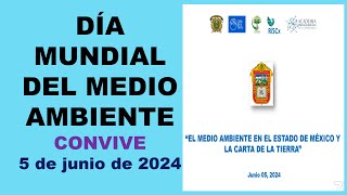 DÍA MUNDIAL DEL MEDIO AMBIENTE (CONVIVE). 5 de junio de 2024.