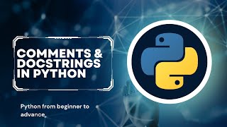 Comments and Docstrings in Python.