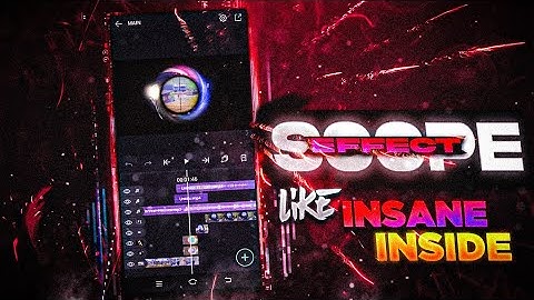 Scope Effect Like #Insane Inside || On Android || Tutorial Coming Soon !! Alight Motion