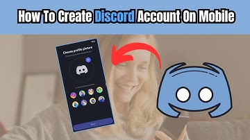 How To Create Discord Account On Mobile Phone [Step By Step Guide]