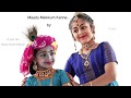 Kids’ Duet - Yashoda Krishna by Arshita Murugadoss & Maya Swaminathan - Sridevi Nrithyalaya