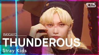 Stray Kids(스트레이 키즈) - THUNDEROUS(소리꾼) @인기가요 inkigayo 20210829