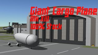 Building a giant cargo plane in KSP 1.11 But stock this time