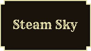 Steam Sky - (Steampunk: Airship Captain Roguelike)
