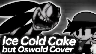 Ice Cold Cake but Oswald sings it | Friday Night Funkin'