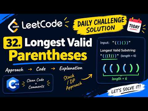 🔥 LeetCode 32 | Longest Valid Parentheses | C++ Solution | Stack Approach