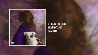 Watch Mir Fontane Still In The Hood video