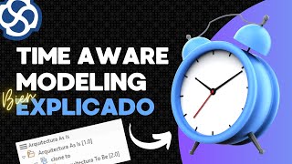 Enterprise Architect [17] - Time Aware Modeling explicado paso a paso
