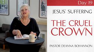 Day 19 The Cruel Crown Pastor DeAnna Bohannon 31 Days Of Communion