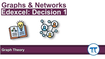 A Level Further Maths | Decision 1 | Graph Theory