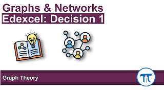 A Level Further Maths | Decision 1 | Graph Theory