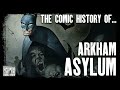 The Comic History of Arkham Asylum