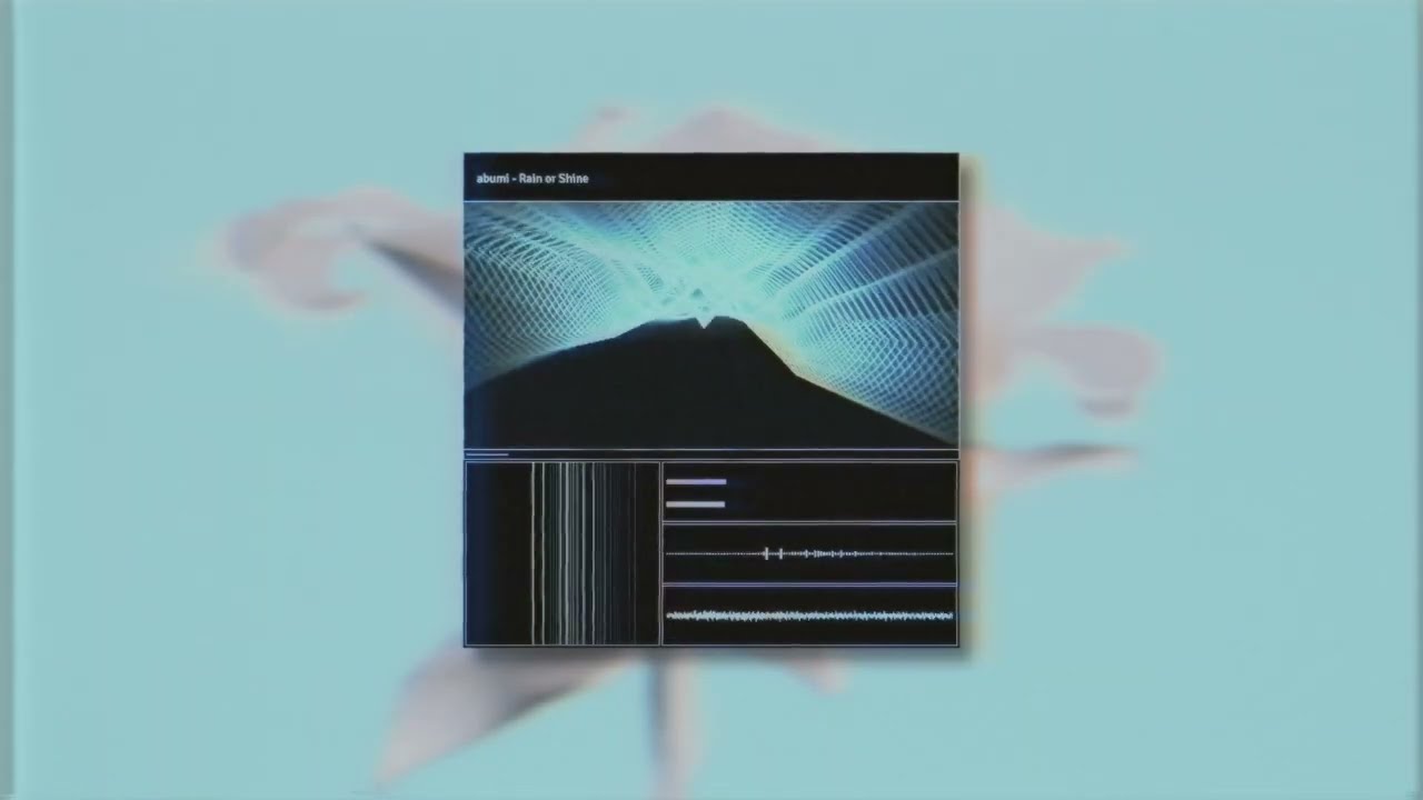 abumi「Rain or Shine」Official Lyric Video
