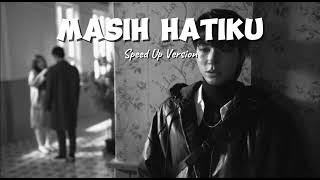 Download lagu Arsy widianto, Tiara Andini || Masih hatiku (Speed Up Version)