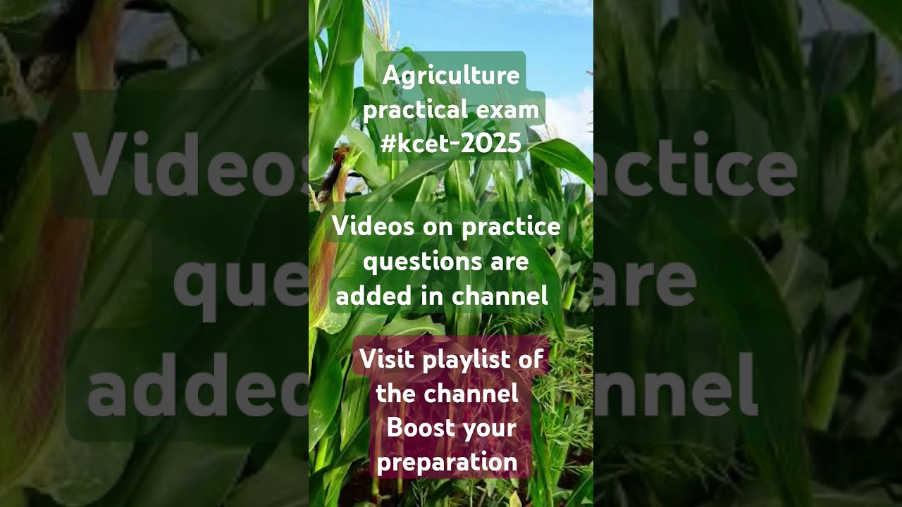 Practice questions on cet agriculture practical exam 2025 Karnataka KCET-2025 Agri practical exam