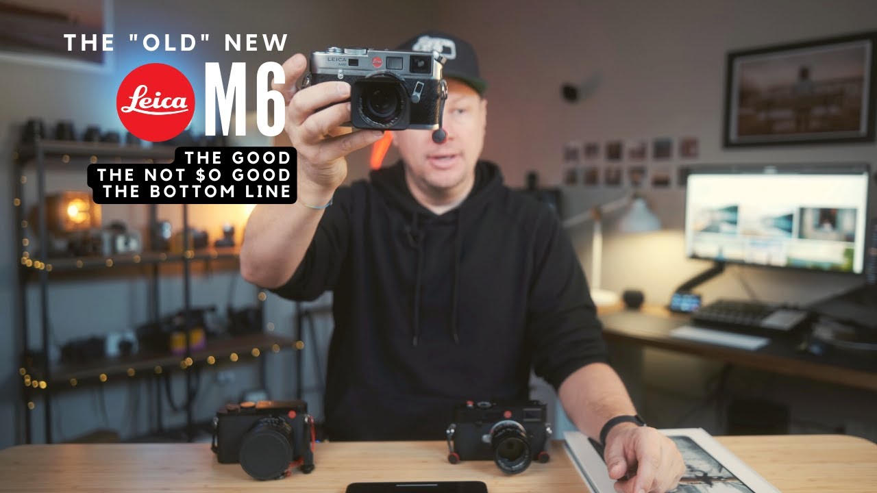 The old NEW Leica M6 - The Good, The Bad and The Bottom Line 