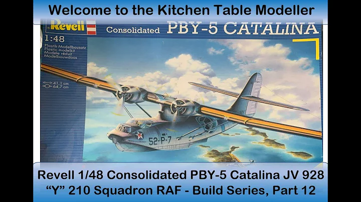 Revell 1/48 PBY 5 Catalina Build Part 12 - RAF 210 Squadron JV928