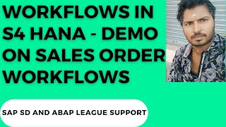 Workflows in S4 Hana - Demon on sales order workflows