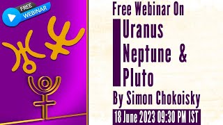 Outer Planets - Uranus, Neptune and Pluto by Simon Chokoisky | Saptarishis Astrology