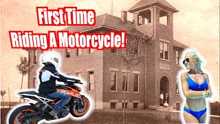 First Time Motorcycle Rider!