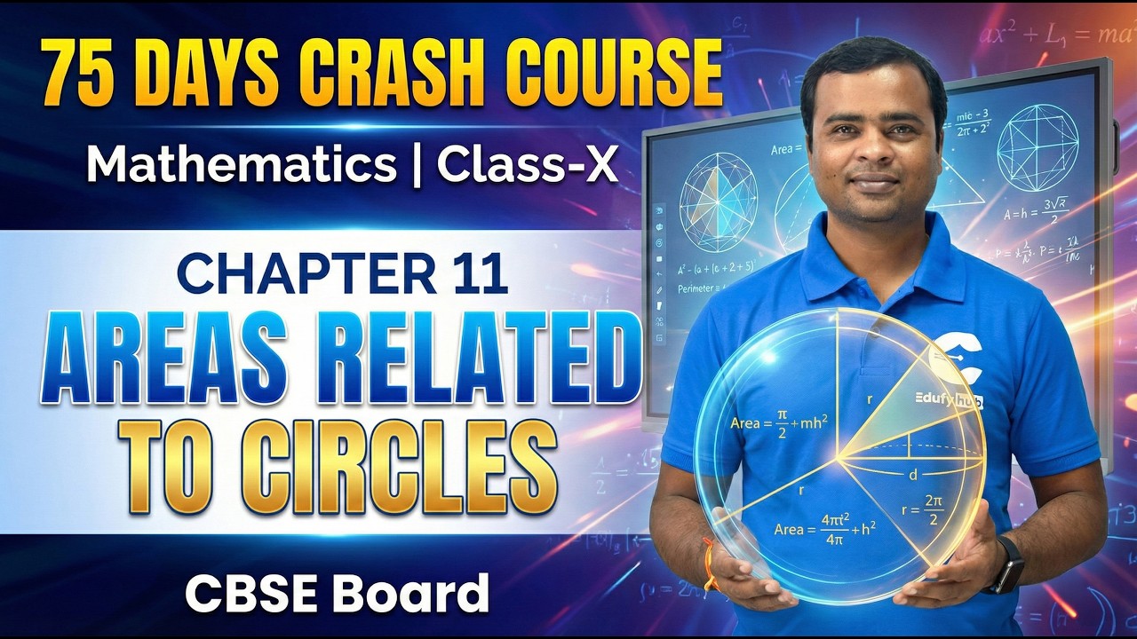 Day-48 | 75 Days Crash Course | Areas Related to Circles – Lecture-1 | Class 10 CBSE Maths |