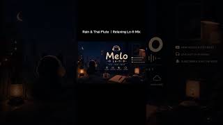 Rain & Thai Flute | Relaxing Lo-fi Mix
