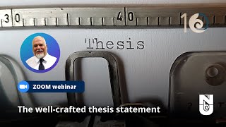 NU 10-years webinars: The well-crafted thesis statement by NU SSH Writing Center