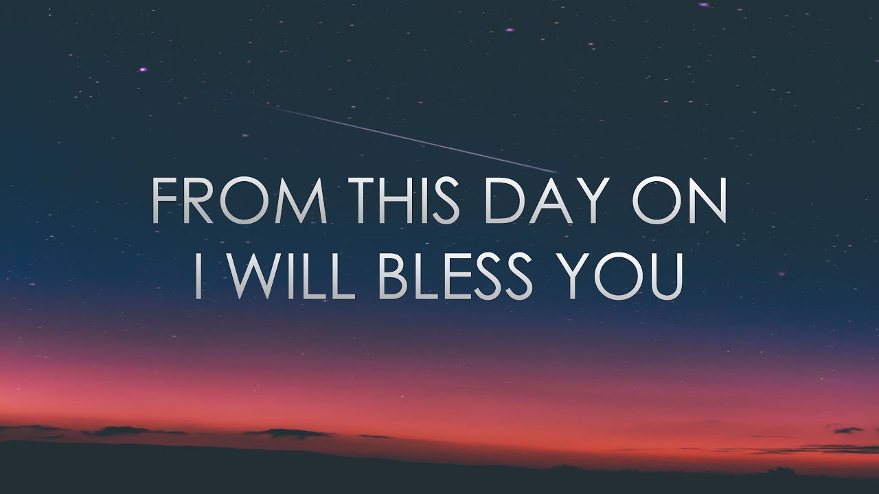 From This Day On I Will Bless You - Youtube
