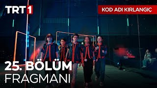 Kod Adı Kırlangıç 25. Bölüm Fragmanı @Trt1