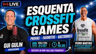 ESQUENTA CROSSFIT GAMES 2026 AO VIVO! Pedro Martins analisa provas, favoritos e bastidores!!!
