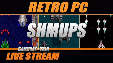 Retro PC SHMUPS (variety stream) - Played on Real Hardware | Gameplay and Talk Live Stream #373
