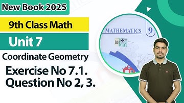 9th Class Math Unit 7 | Exercise No 7.1,  Q. 2, 3 | 9th Math Book 2025