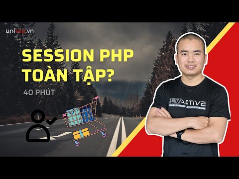 Học Session Php qua ví dụ thực tế chức năng đăng nhập website 40 phút | unitop.vn