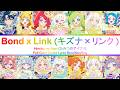 キズナ&times;リンク(全員Ver.)(Bond &times; Link All Ver.) - [Himitsu no Aipri (ひみつのアイプリ)] Color Coded Lyrics Rom/Kan/Eng