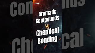 JEE Main Quick Revision 🔥 | Chemical Bonding &amp; Aromatic Compound #jee2026