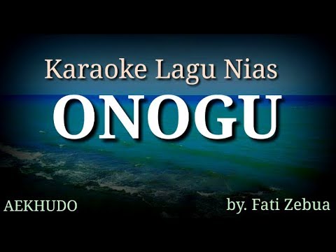 Karaoke Lagu Nias || onogu @aekhudo