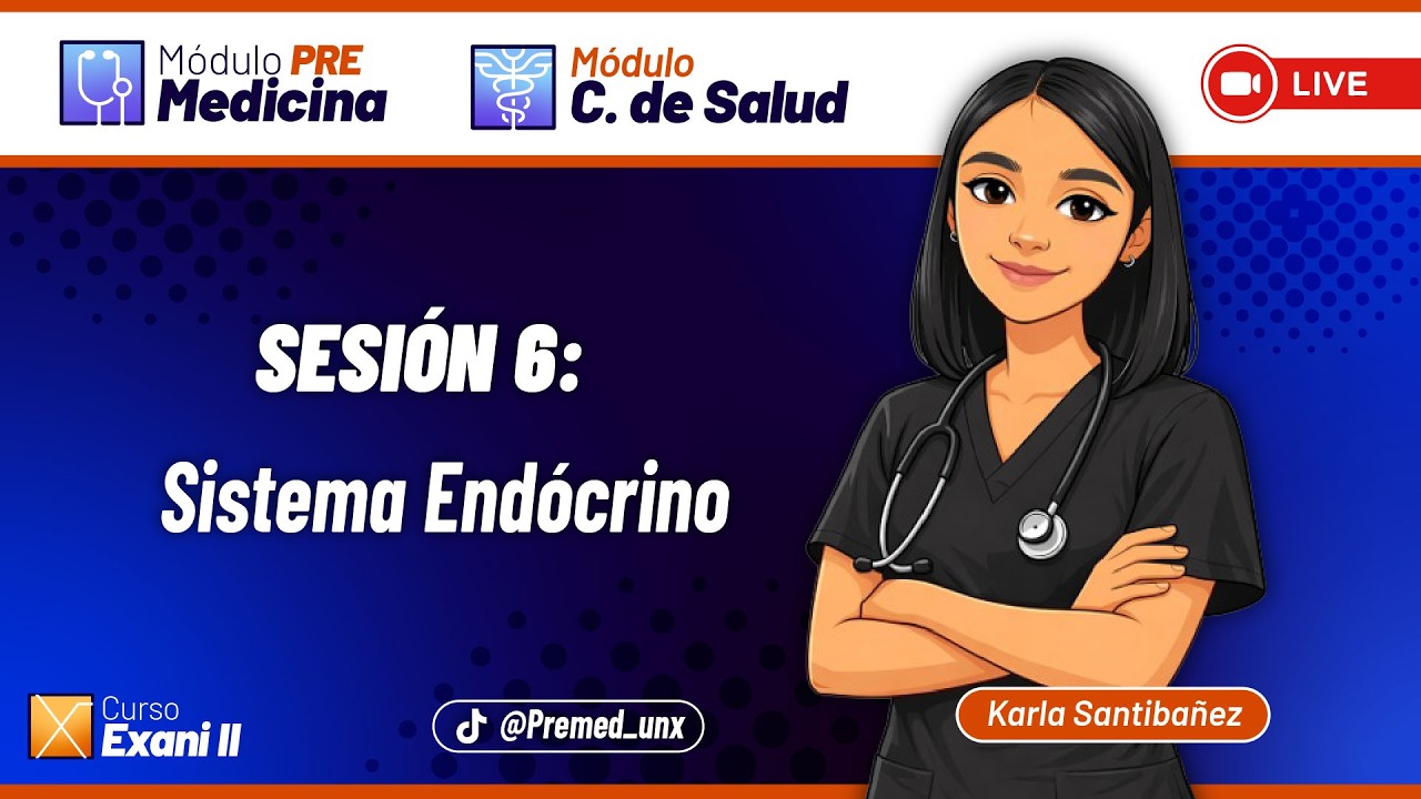 Módulos Específicos - EXANI-II / PreMedicina Clase 6 - Sistema Endócrino 🩺