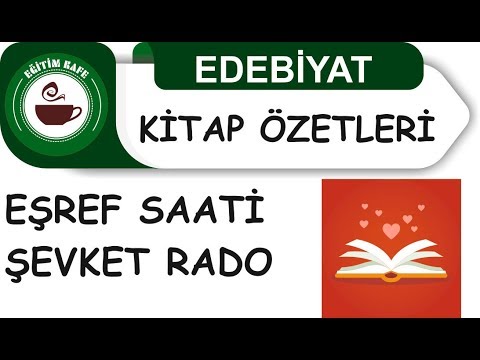 EŞREF SAAT,ŞEVKET RADO,KİTAP ÖZETLERİ