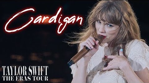 Taylor Swift - cardigan (Live from: TS | The Eras Tour Film)