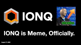 IONQ Is Meme, Officially. /Quantum Stock Analysis /IONQ /RGTI /QBTS /HON /MEME